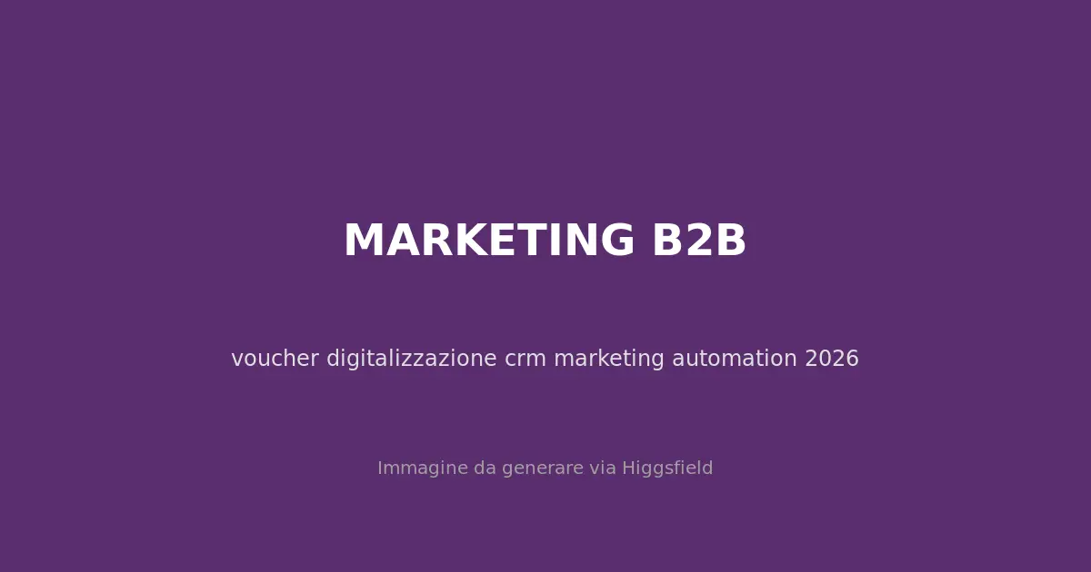 Schema voucher digitalizzazione per CRM e Marketing Automation con importi e scadenze